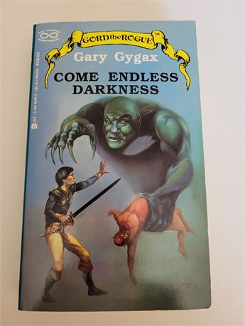Come Endless Darkness by Gary Gygax